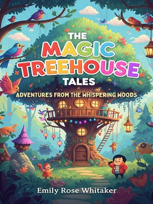 cover image of The Magic Treehouse Tales